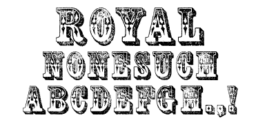 A Wild West style font called Royal Nonesuch from the Walden Font Co. It is part of the Wild West Press set of fonts.